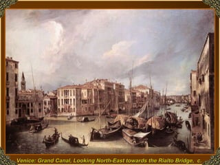 Venice:  Grand Canal, Looking North-East towards the Rialto Bridge,  c. 1725  