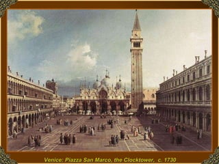 Venice: Piazza San Marco, the Clocktower,  c. 1730  