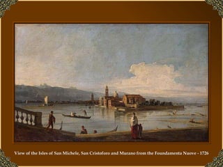 View of the Isles of San Michele, San Cristoforo and Murano from the Foundamenta Nuove - 1726 