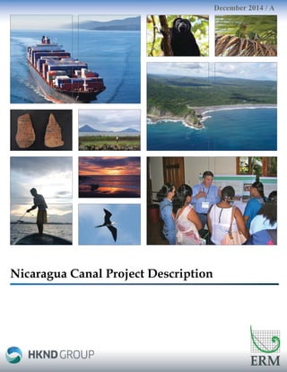 Nicaragua Canal Project Description
December 2014 / A
 