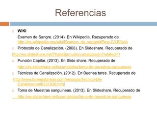 Canalizacion intravenosa, toma de vena, y puncion capilar | PPTX