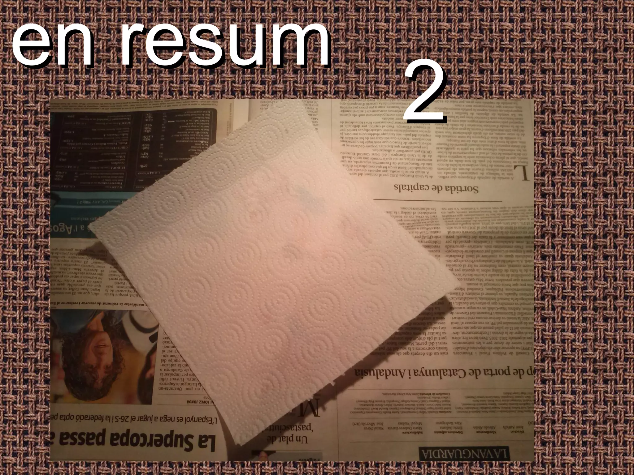 en resum
           2
 