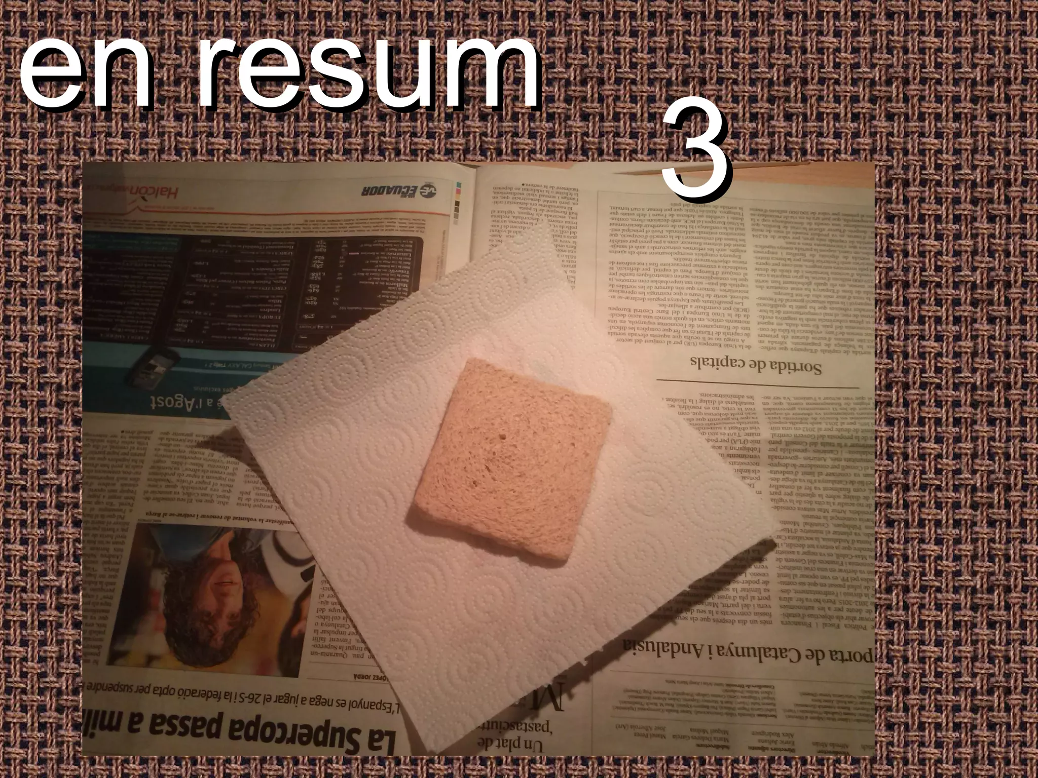 en resum
           3
 