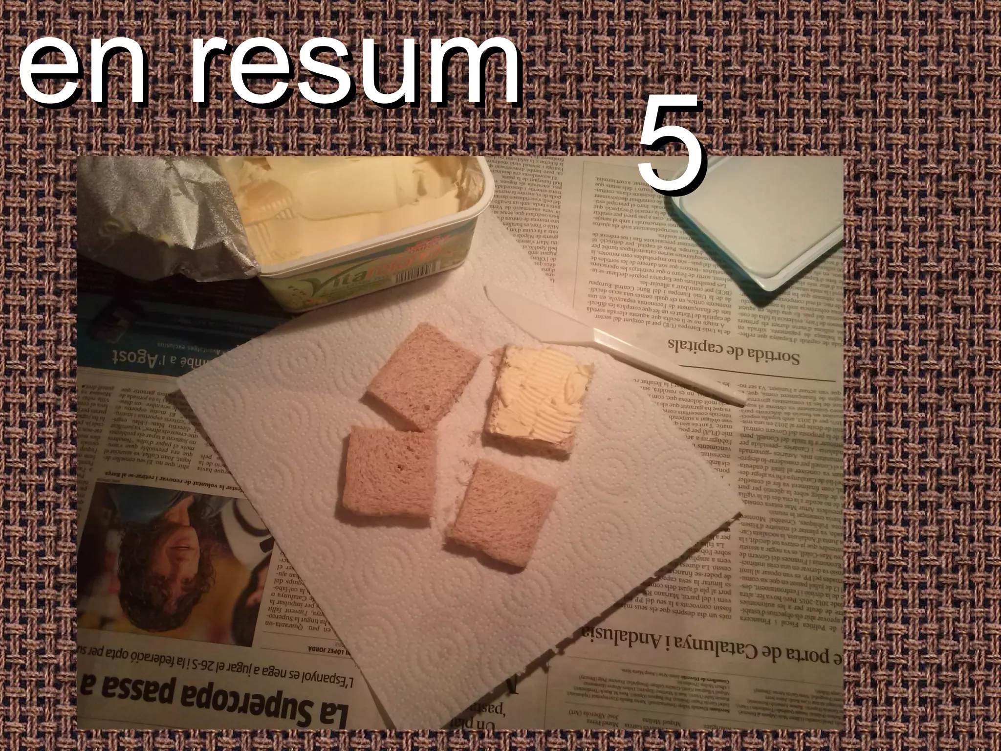 en resum
           5
 