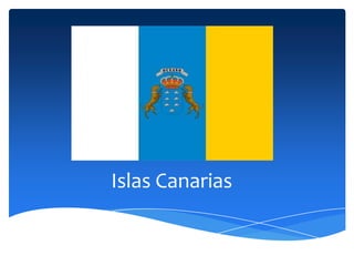 Islas Canarias
 