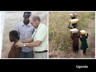 Uganda
 