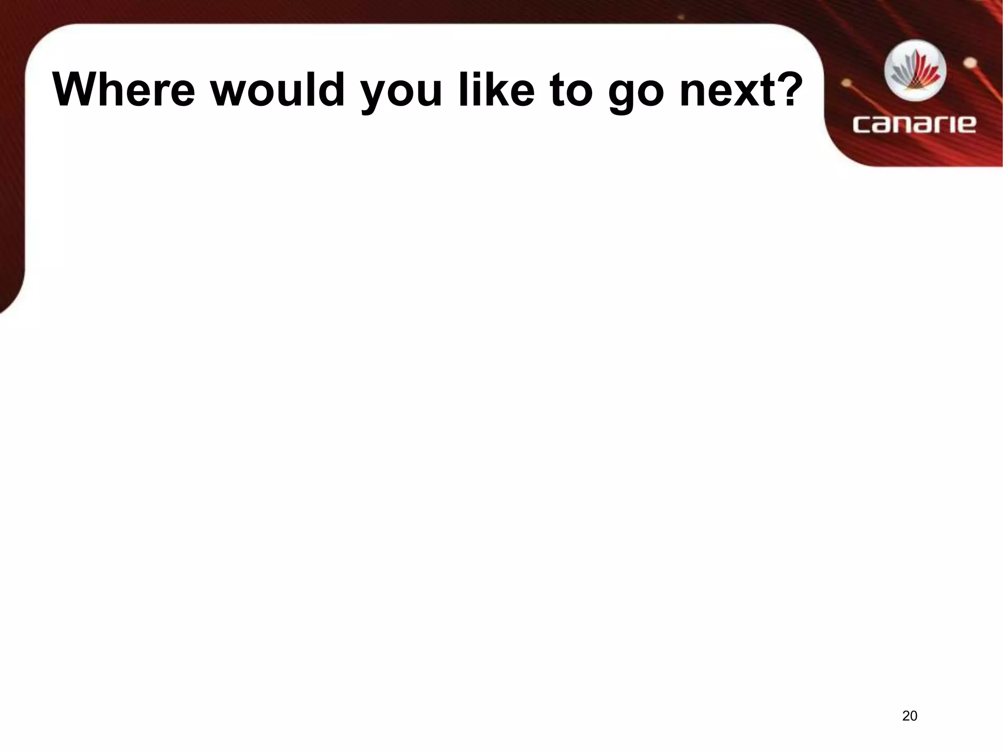 Where would you like to go next?20