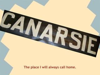 The place I will always call home.
 