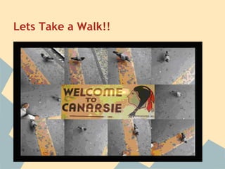Lets Take a Walk!!
 