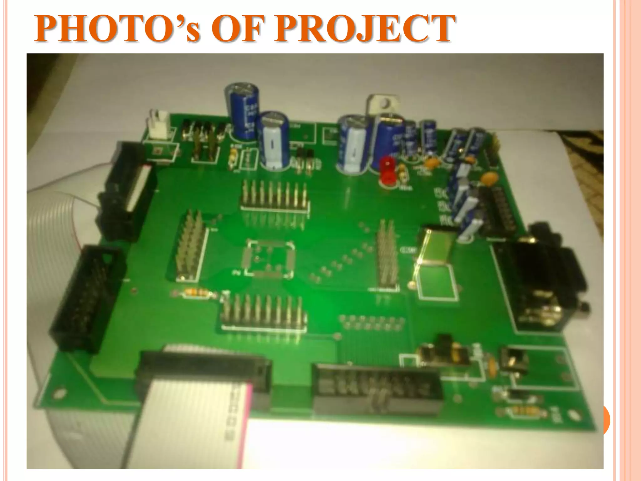 PHOTO’s OF PROJECT
 
