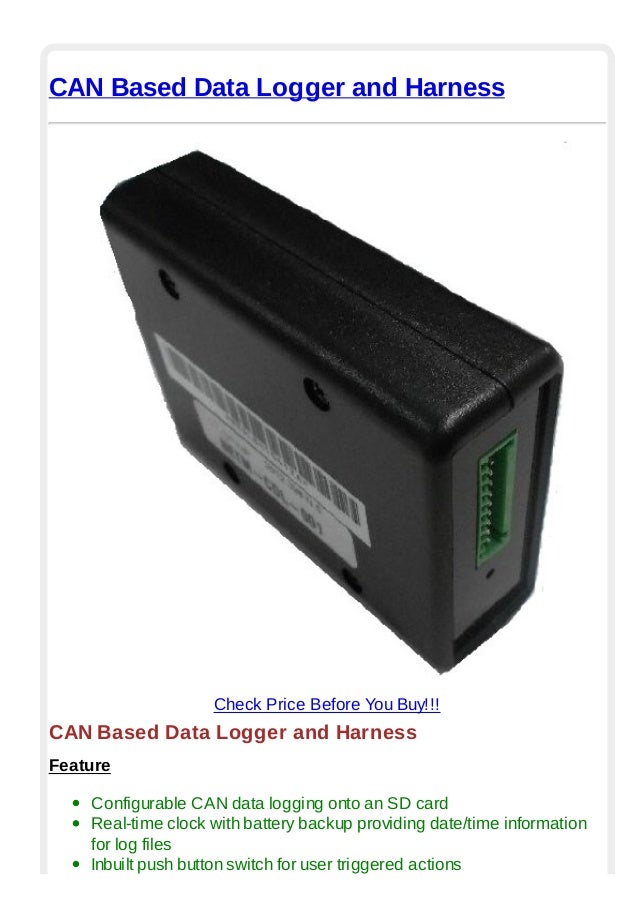Can based data logger and harness