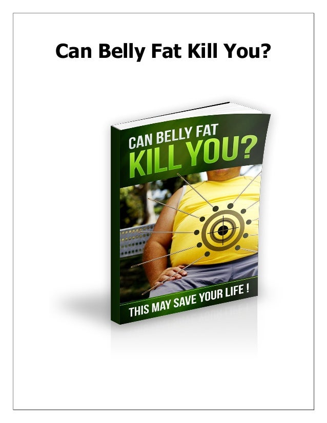 Can Belly Fat Kill You?
 