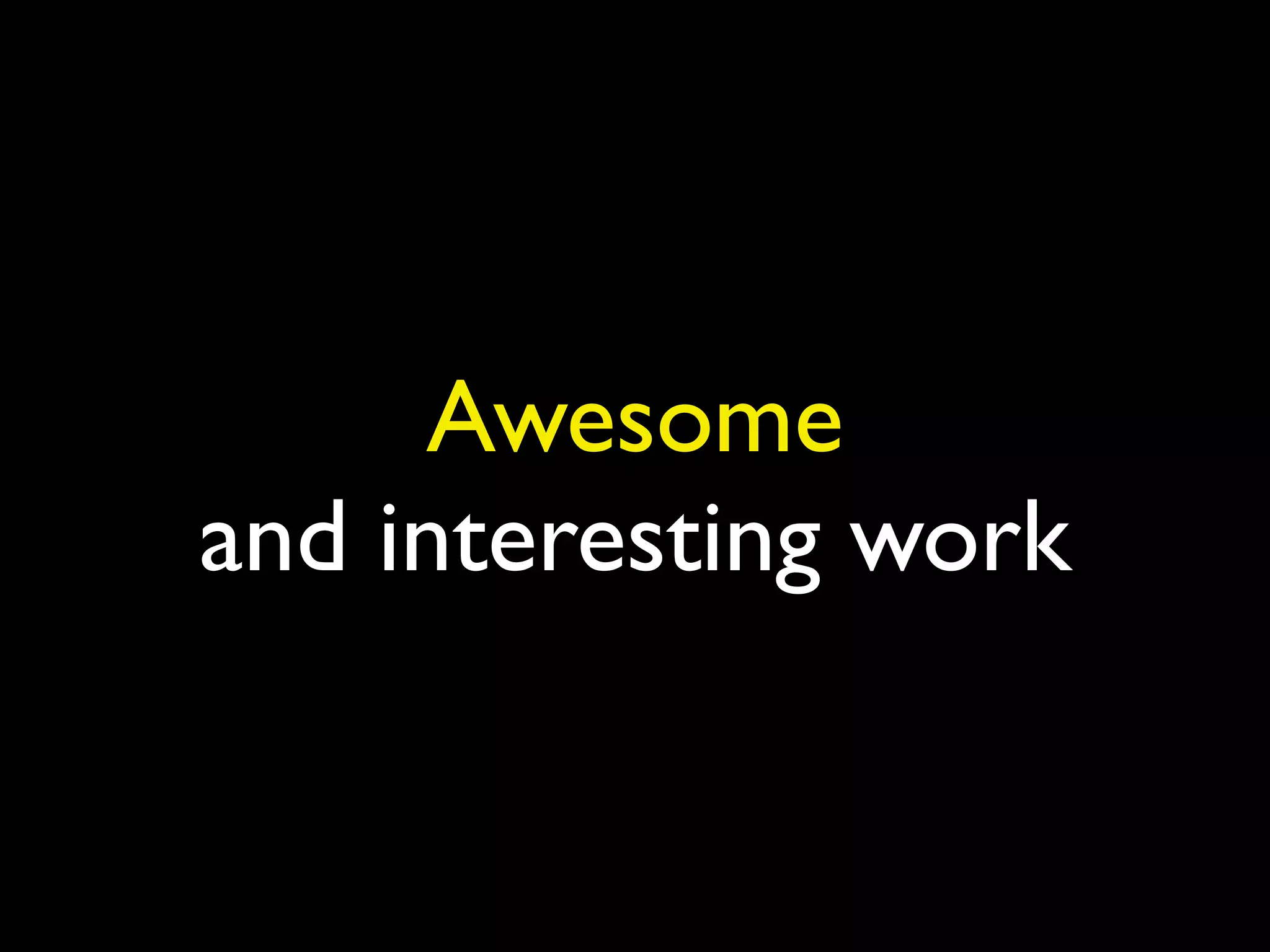 Awesome
and interesting work
 