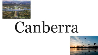 Canberra
 
