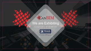 Go Digital with Us @ CAN BIM 2019
We are Exhibiting
 