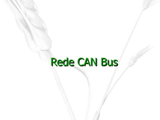 Rede CAN Bus
 