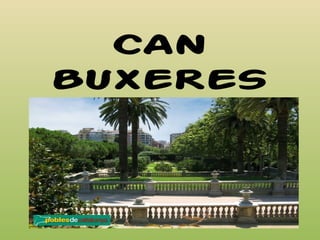 CAN
BUXERES
 