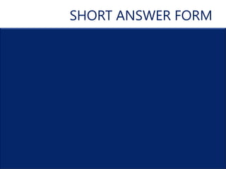 SHORT ANSWER FORM
 