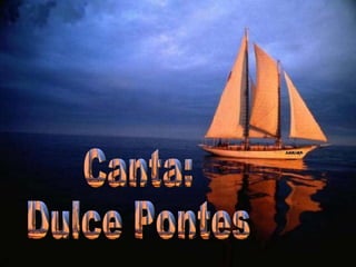AdsRcatyb Canta: Dulce Pontes 