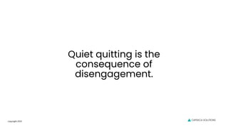 Cancel Quiet Quitting: Detoxing Corporate Culture & Engaging Top Talent