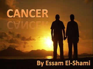 CANCER By Essam El-Shami 