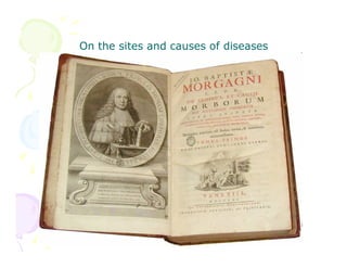 On the sites and causes of diseases

 