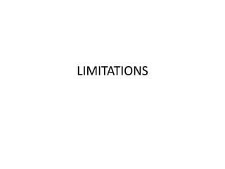 LIMITATIONS
 