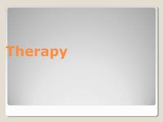 Therapy
 
