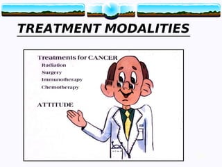 24
TREATMENT MODALITIES
24
 