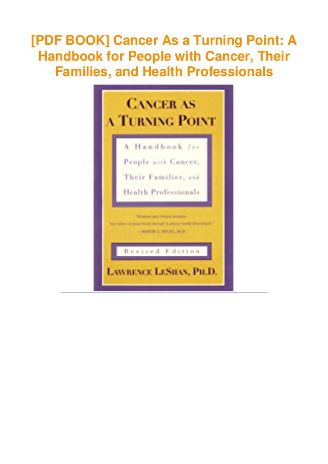 Pdf Cancer As A Turning Point A Handbook For People With Cancer
