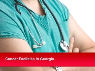 Cancer Facilities in Georgia
 