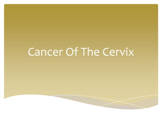Cancer Of The Cervix
 