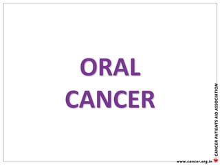 ORAL
CANCER
 