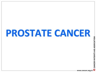 PROSTATE CANCER
 