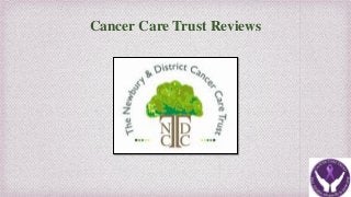 Cancer Care Trust Reviews
 