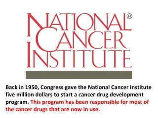 The scientists thought that cancers originating in
these types of tissues might be effectively treated
with the chemicals in mustard gas.
 