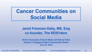 Cancer Communities on Social Media (J. Freeman-Daily)