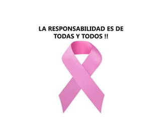 LA RESPONSABILIDAD ES DE
    TODAS Y TODOS !!
 
