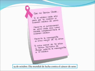 19 de octubre: Día mundial de lucha contra el cáncer de seno 