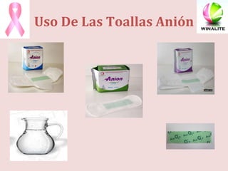 Uso De Las Toallas Anión 