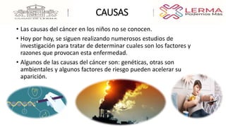 CANCER EN LA INFANCIA Y ADOLESCENCIA.pptx