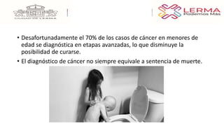 CANCER EN LA INFANCIA Y ADOLESCENCIA.pptx