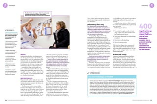 116 Cancerfondsrapporten 2013 Cancerfondsrapporten 2013 117
Smärta
Sarkom som påverkar rörelseapparaten,
det vill säga skelett, leder och muskler, ger
ibland smärta i form av rörelsesmärta eller
ihållande värk vid vila. Ibland kan patien­
ten även känna en ömmande svullnad.
Problemet är att det finns så många andra
förklaringar till värk i rörelseapparaten
– träningsvärk, slag, sträckningar etce­
tera – och det ska mycket till innan man
kopplar ihop symtomen med cancer. När
det gäller tonåringar avfärdas smärtan ofta
som ”växtvärk”. I vissa fall uppstår fraktu­
rer i drabbad benvävnad.
Inga symtom alls
Djupt sittande sarkom kan ofta växa utan
att patienten upplever några som helst sjuk­
domstecken innan tumören blir så stor att
den syns eller känns.
De flesta som arbetar inom vården
kommer förmodligen bara att stöta på
högst ett par fall av sarkom under hela sin
yrkeskarriär. Det säger sig självt att det
med en så begränsad erfarenhet är ytterst
svårt att få den rätta ”magkänslan” för att
skilja det farliga från det harmlösa. Till
saken hör också att godartade mjukdels­
tumörer, till exempel så kallat lipom, är
mycket vanligare än elakartade sarkom.
Därför är det en verklig utmaning för
hela sjukvårdssystemet att hjälpa primär­
vårdsläkare, gynekologer, internmedicinare
och sjukgymnaster att hitta de sällsynta
sarkomfallen bland otaliga vardagsdia­
gnoser.
Någon universallösning finns knappast,
i stället krävs en lång rad mindre insatser
– exempelvis under grundutbildningen för
läkare och annan vårdpersonal, och kam­
panjer där även allmänheten ingår som
målgrupp. De regionala cancercentrumen
är en ypperlig plattform för denna typ av
åtgärder.
En typ av kompetensutveckling som
kan tjäna som föredöme är Den store kule-
dagen i Norge. Här har man sedan några
år arbetat i kampanjform för att sprida
kunskap om sarkom och vägleda andra
medicinska specialiteter om hur de ska
kunna känna igen sjukdomen.
En svensk informationsdag som riktar
sig till patienter och närstående kommer
att äga rum i Stockholm den 19 april 2013.
Även i Södra sjukvårdsregionen planeras
ett sarkomarrangemang för vårdpersonal
och allmänhet.
Behandling i flera steg
För vårdpersonal som misstänker eller
upptäcker ett sarkom finns en regel som är
viktigare än någon annan: lämna sarkomet
orört. Oskicklig hantering av ett sarkom kan
öka risken att metastaser sprids i kroppen,
eller att tumören återkommer.
Det slutgiltiga diagnosarbetet bör
genomföras vid sarkomcentrum och i
samarbete med specialiserade radiologer
och patologer. Röntgen, datortomografi och
magnetkamera utgör viktiga verktyg, men
för att säkerställa diagnosen krävs patologisk
undersökning. Att ta vävnadsprov kräver
specialkompetens och bör genomföras av be­
handlande kirurg eller specialiserad cytolog.
De flesta sarkom behandlas med en
kombination av olika åtgärder, vilket kan
omfatta kirurgi, strålning samt cytostatika
eller andra läkemedel.
Precis som när det gäller många andra
tumörsjukdomar är berättelsen om sar­
kombehandling i grund och botten en
hoppfull historia.
För några decennier sedan var behand­
lingsmetoderna betydligt mindre sofistike­
rade. När det gällde ortopediska sarkom
var amputation mycket vanligt; trots detta
var dödligheten i till exempel osteosarkom
och Ewings sarkom så hög som 80–90
procent.
Sedan dess har vården av både ortopedis­
ka sarkom och mjukdelssarkom gått framåt
med stormsteg.
Förklaringarna är flera:
	 Utvecklad kirurgisk teknik och kun­
skap – något som också medfört mins­
kad amputationsfrekvens.
	 Nya, bättre läkemedel och behandlings­
protokoll.
	 Utvecklad strålbehandling.
	 Bättre diagnosmetoder.
Till detta kan läggas bättre organiserad
sjukvård, framför allt för skelettsarkom
och ortopediska mjukdelssarkom. När det
gäller sarkom belägna i buken finns dock
fortfarande brister.
Kräver unik kirurgi
Nästan all sarkombehandling innefattar
högspecialiserad kirurgi – en läkare ut­
tryckte det som ”extremt udda kirurgi där
man ofta tvingas ta bort delar av kroppen”.
Erfarenheten visar att operationsfrekvensen
är avgörande för utfallet. Att specialiserade
sarkomkirurger lyckas bättre än sina övriga
kirurgkolleger kan förklaras på flera sätt:
Pia Edvall hade ont i ryggen, vilket inte verkade så
konstigt eftersom hon jobbar i äldrevården.
Men det onda visade sig vara ett sarkom i bäckenet.
diagnosdiagnos
utbildning
Den store kuledagen en förebild
Sedan ett par år tillbaka arrangeras Den store kuledagen i Norge (Den stora knöl­
dagen). Den riktar sig dels till läkare, sjukgymnaster och annan vårdpersonal, dels till
patienter och närstående. Syftet är att öka medvetenheten om sarkom, sprida kun-
skap om sjukdomen och ge vägledning om vad man ska vara uppmärksam på för att
upptäcka den i ett tidigt stadium. Föreläsningar och diskussioner handlar till stor del
om sarkomsjukdomarnas gåtfulla ”kuler och klumper” – vad ska hänvisas vidare och
vad ska behandlas lokalt? Inte minst vill man verka för att ”det som kan være et sar-
kom skal komme til et spesialistsykehus urørt. Det er av stor betydning for behand-
lingen videre.” Bakom arrangemanget står Sarkomforum vid Oslos universitetssjuk-
hus samt Nasjonalt kompetansesenter for sarkomer. Läs mer: sarkomforum.no
Ungefär så många
vetenskapliga
artiklar publiceras
varje år inom
buksarkom­
området. Det är
praktiskt omöjligt
för den icke-
special­iserade
kirurgen att ta till
sig alla nyheter.
400exempel
Cancerfonden finansierar
flera sarkomrelaterade
forskningsprojekt, till
exempel om:
	Biomarkörer för individ­
anpassad prediktion
och behandling av mjuk-
delssarkom och ärftlig
kolo­rektal cancer.
	Bästa möjliga läke­
medelsdosering vid anti­
tumoral behandling.
	Fusionsonkogener
– transformations­
mekanismer, målceller
och terapiförsök.
	Genetiska studier
av ben- och mjukdels­
tumörer.
	Genetiska analyser
och funktionella studier
av cancergener i körtel­
tumörer och sarkom.
 