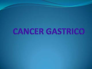 CANCER GASTRICO 