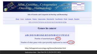 http://atlasgeneticsoncology.org/Genes/Geneliste.html
Indexation date : Sun Feb 28 12:28:29 CET 2021
 