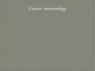 Cancer immunology.pptx