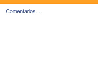 Comentarios…
 