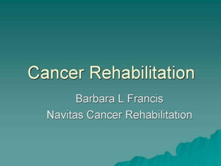 rehabilitation in cancer pptx