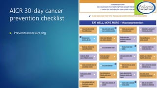 AICR 30-day cancer
prevention checklist
 Preventcancer.aicr.org
 