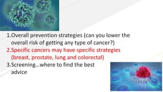 Cancer prevention aspec